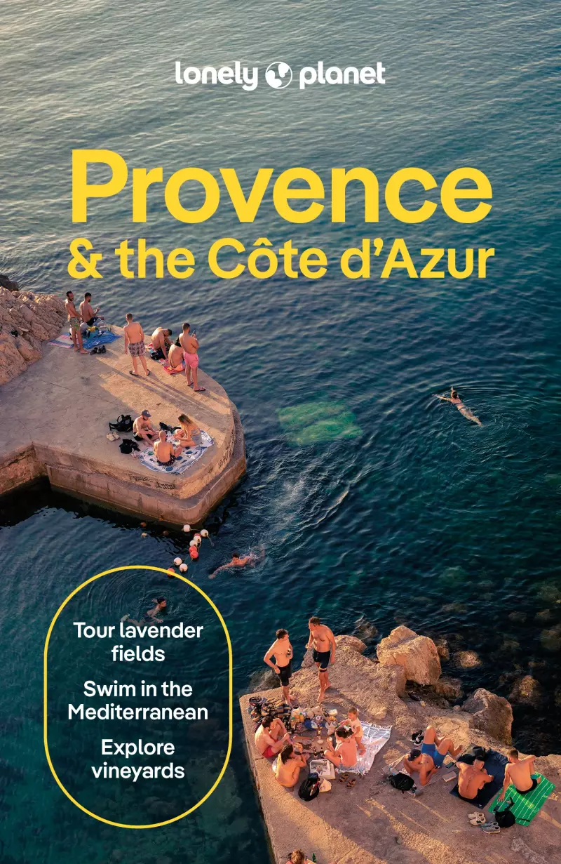 Provence & the Cote d'Azur. Lonely Planet Provence & the Cote d'Azur. Lonely Planet