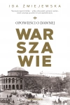Opowieści o dawnej Warszawie - zdjęcie