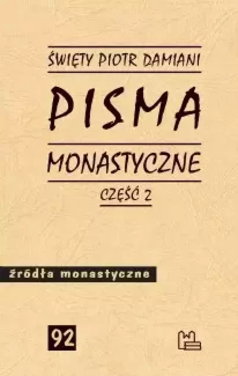 Pisma monastyczne Część 2 Pisma monastyczne Część 2