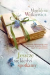 Jeszcze się kiedyś spotkamy - zdjęcie