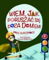 Wiem, jak poruszać się poza domem! Moje supermoce - zdjęcie
