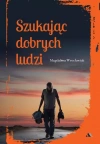 Szukając dobrych ludzi - zdjęcie