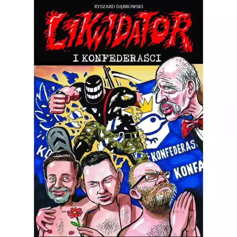 LIKWIDATOR i KONFEDERAŚCI LIKWIDATOR i KONFEDERAŚCI