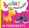 Przedmioty. Świat maluszka - zdjęcie
