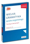 Wielka gramatyka języka angielskiego. Trening w ćwiczeniach A1-C2 - zdjęcie