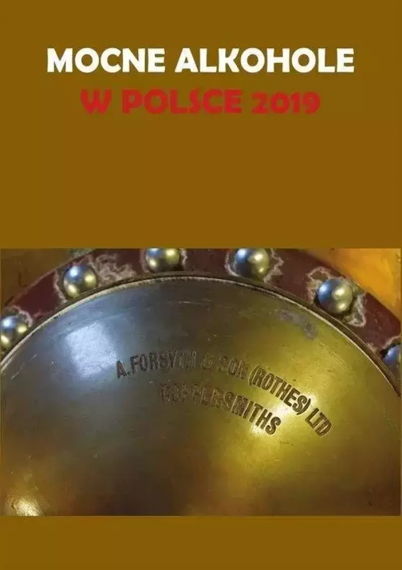 Mocne alkohole w Polsce 2019 Mocne alkohole w Polsce 2019