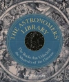 The Astronomers' Library. The Books that Unlocked the Mysteries of the Universe wer. angielska - zdjęcie