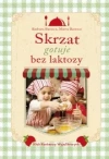 Skrzat gotuje bez laktozy - zdjęcie