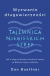 Wyzwanie długowieczności. Tajemnica Niebieskich Stref - zdjęcie