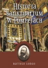 Historia Sanktuarium w Pompejach, wydanie 3 - zdjęcie