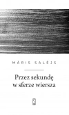 Przez sekundę w sferze wiersza - zdjęcie
