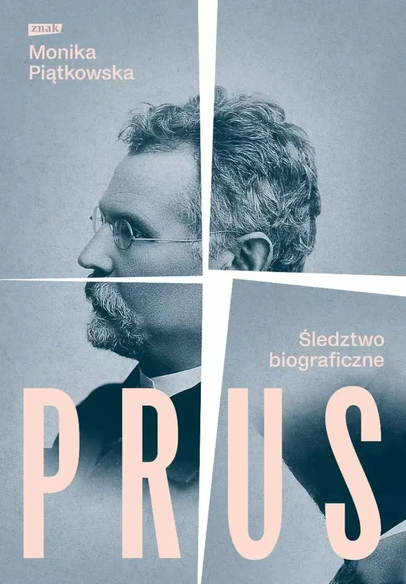 Prus. Śledztwo biograficzne Prus. Śledztwo biograficzne