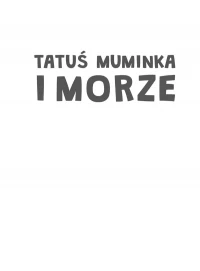 Tatuś Muminka i morze, zdjęcie 2