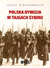 Polska dywizja w tajgach Sybiru - zdjęcie