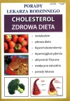 Porady lekarza rodzinnego. Cholesterol. Zdrowa dieta - zdjęcie