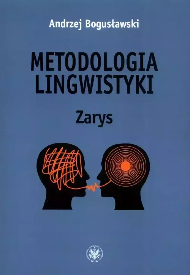 Metodologia lingwistyki. Zarys Metodologia lingwistyki. Zarys