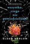 Wszystko, czego nie powiedzieliśmy - zdjęcie