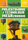 Minecraft. Projektowanie i technologia. Megazadania. 7-11 lat - zdjęcie