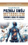Poznaj swój metabolizm. Zdrowie krok po kroku - zdjęcie
