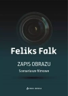 Zapis obrazu. Scenariusze filmowe - zdjęcie