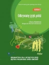 Odkrywamy język polski. Gramatyka dla uczących (się) języka polskiego jako obcego, wydanie 2 - zdjęcie