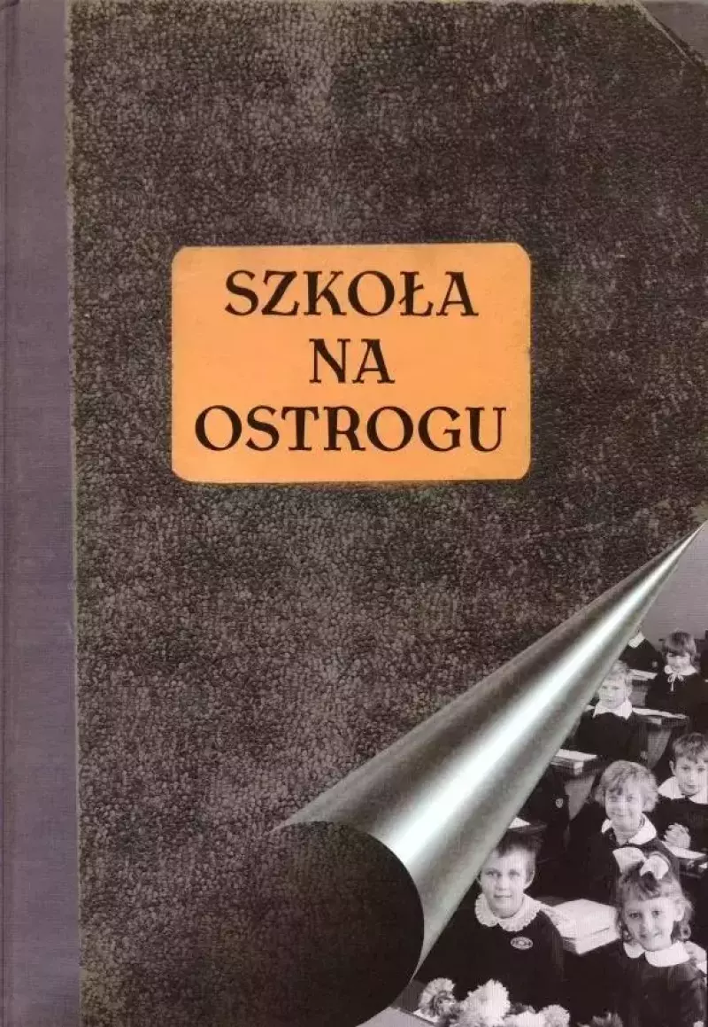 Szkoła na Ostrogu Szkoła na Ostrogu