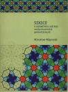Szkice o geometrii i sztuce: sztuka konstrukcji geometrycznych - zdjęcie