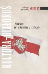 Kultura - Białoruś. Jakby w cieniu i ciszy - zdjęcie
