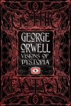 George Orwell Visions of Dystopia - zdjęcie