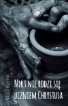 Nikt nie rodzi się uczniem Chrystusa - zdjęcie