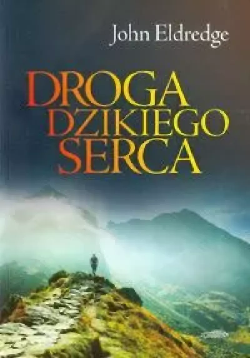 Droga dzikiego serca