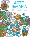 Arteterapia. Kolorowanka antystresowa - zdjęcie