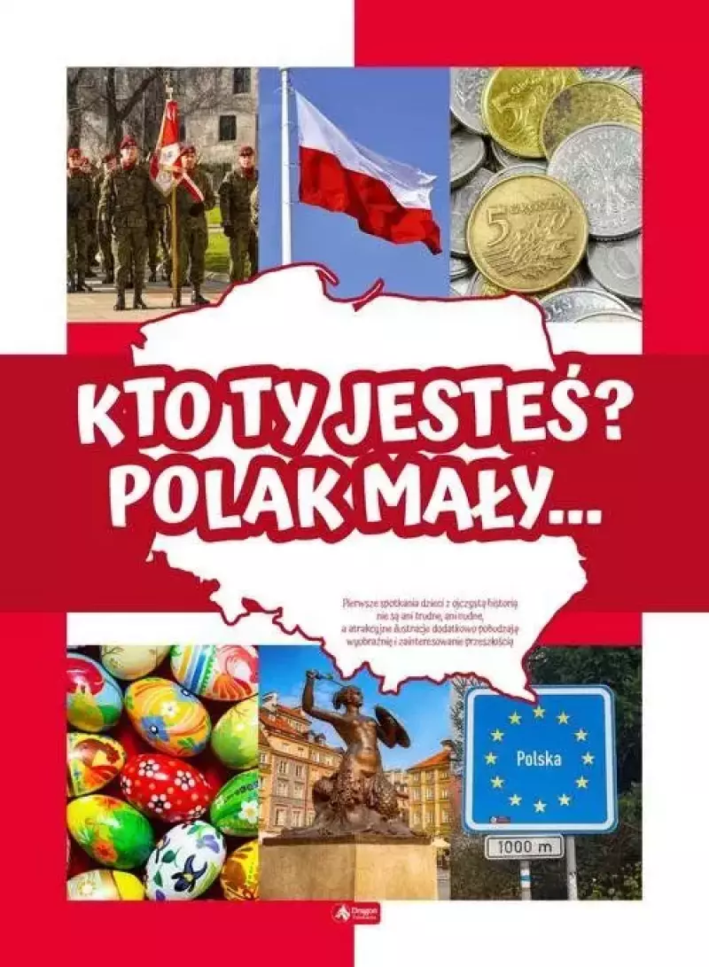 Kto ty jesteś? Polak mały… Kto ty jesteś? Polak mały…