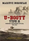 U-Booty typu II. Podwodne drapieżniki Hitlera 1935-1945 - zdjęcie