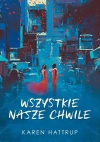 Wszystkie nasze chwile - zdjęcie