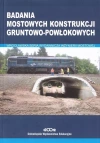Badania mostowych konstrukcji gruntowo-powłokowych - zdjęcie