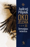 Oko Jelenia. Tom 3. Drewniana twierdza - zdjęcie