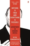 Nothing is True and Everything is Possible: Adventures in Modern Russia - zdjęcie