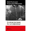Im ostrzej, tym lepiej. Do i od radykalizacji - zdjęcie