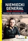 Niemiecki generał wojsk pancernych. Pamiętnik Hermanna Balcka - zdjęcie