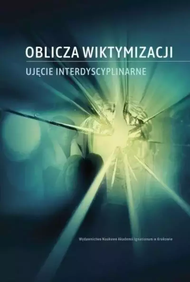 Oblicza wiktymizacji Oblicza wiktymizacji