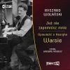 Już nie zapomnisz mnie. Opowieść o Henryku Warsie. Audiobook - zdjęcie