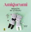 Amigurumi Maskotki na szydełku - zdjęcie