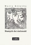 Naszych dni zieloność - zdjęcie