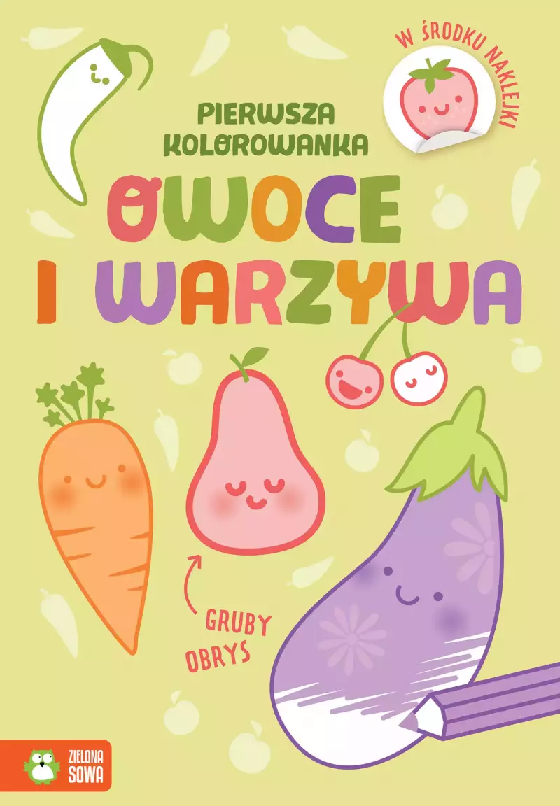 Pierwsza kolorowanka. Gruby obrys. Owoce i warzywa Pierwsza kolorowanka. Gruby obrys. Owoce i warzywa