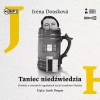 Taniec niedźwiedzia. Powieść o ostatnich tygodniach życia Jarosława Haszka. Audiobook - zdjęcie