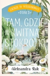 Zacisze w Wierzbówce. Tom 2. Tam, gdzie kwitną stokrotki - zdjęcie