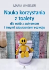 Nauka korzystania z toalety dla osób z autyzmem i innymi zaburzeniamirozwoju - zdjęcie