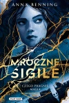 Mroczne sigile. Tom 1. Czego pragnie magia - zdjęcie
