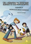 Najfutbolniejsi. Tom 7. Tajemnica niewidzialnego karnego - zdjęcie